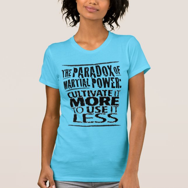 Camiseta La paradoja del poder marcial (Anverso)