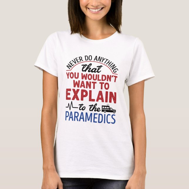 Camiseta La paramédica EMT EMS divertida explica a los para (Anverso)