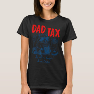 Camiseta La parte del papá si compra tratando de mapache pa