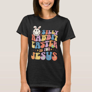 Camiseta La Pascua De La Conejo Silenciosa Es Para Jesucris