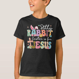Camiseta La Pascua De La Conejo Silenciosa Es Para Jesucris