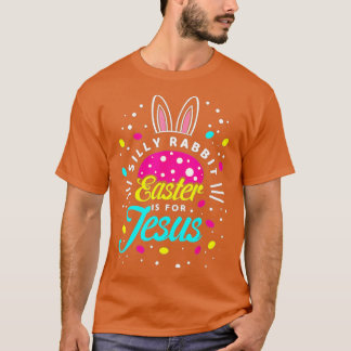 Camiseta La Pascua De La Muerte De Conejo Es Para Jesús _ N