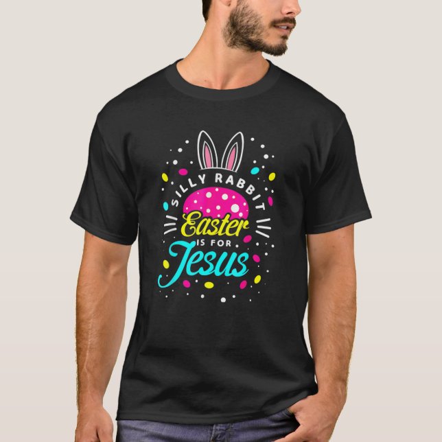 Camiseta La Pascua De La Muerte De Conejo Es Para Jesús _ N (Anverso)