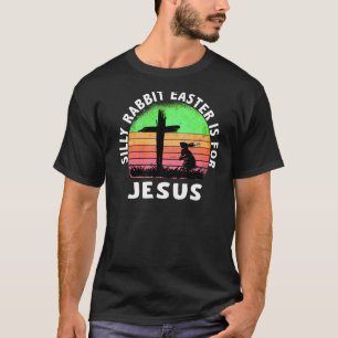 Camiseta La Pascua De Rabbit Silenciosa Es Para Jesús Chris