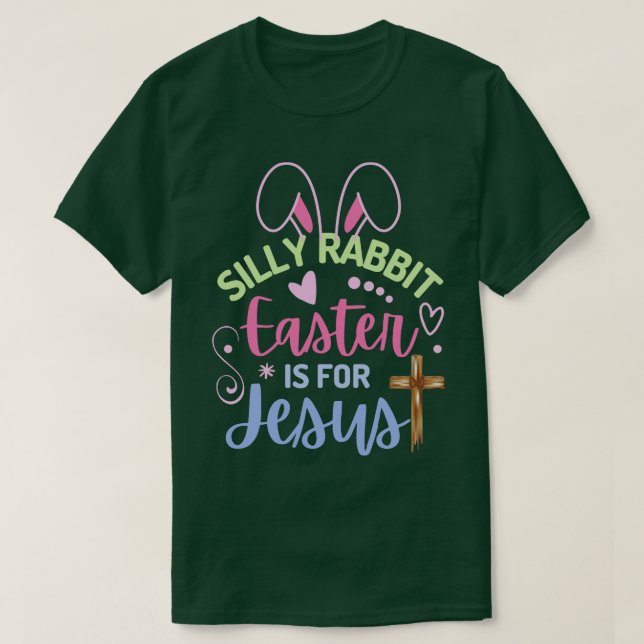 Camiseta La Pascua De Rabbit Silenciosa Es Para Jesús Pascu (Diseño del anverso)