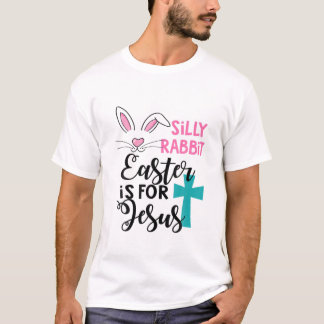 Camiseta La Pascua De Rabbit Silly Es Para Niños Jesús Chic