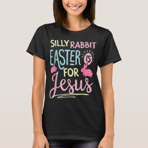 Camiseta La Pascua De Rabbit Silly Es Para Niños Jesús Chic