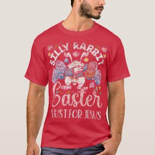 Camiseta La Pascua De Rabbit Silly Es Sólo Para Jesús Egg B