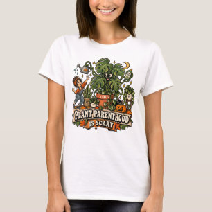 Camiseta La paternidad de las plantas es divertida y aterra