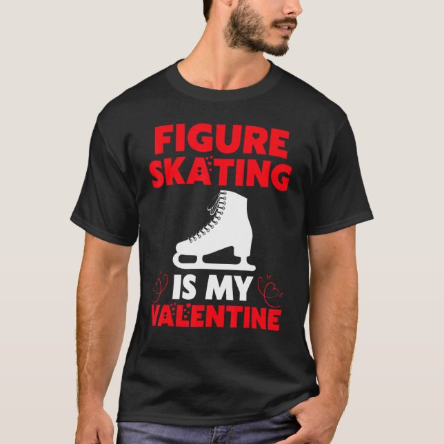 Camiseta La patinaje artístico es mi Vale de San Valentín (Anverso)