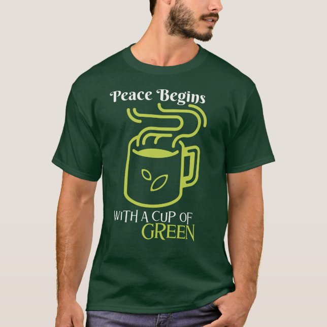 Camiseta La paz comienza con la copa de verde — Sips serena (Anverso)
