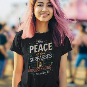 Camiseta La paz de Dios supera el entendimiento.
