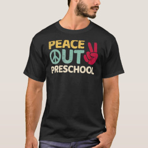 Camiseta La Paz De La Graduación Preescolar El Último Día D