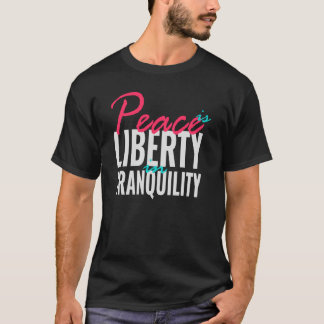 Camiseta La Paz Es Libertad En Tranquilidad