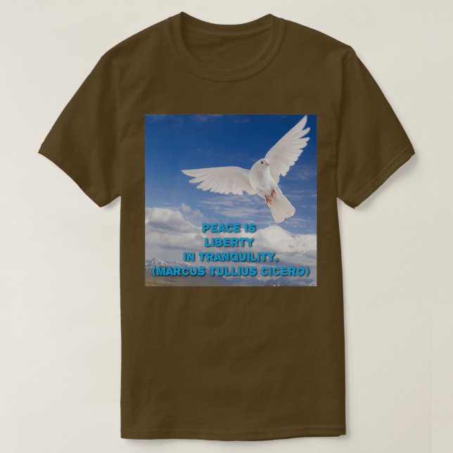 Camiseta La paz es libertad en tranquilidad (Diseño del anverso)