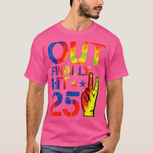Camiseta La Paz Finalmente llegó a los 25 años, cumpleaños