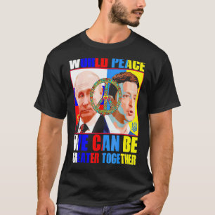 Camiseta La paz mundial, podemos hacerlo juntos