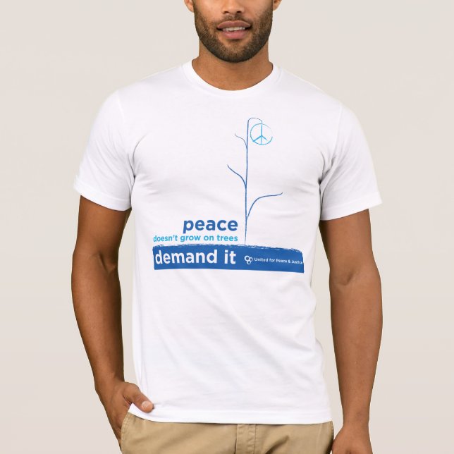 Camiseta La paz no crece en árboles (Anverso)