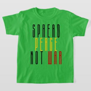 Camiseta La paz no la guerra