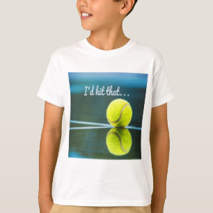 Camiseta La pelota de tenis le daría un regalo divertido