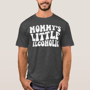 Camiseta La pequeña alcohólica de mamá divertida borracha v