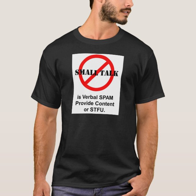 Camiseta La pequeña charla es Spam verbal (Anverso)