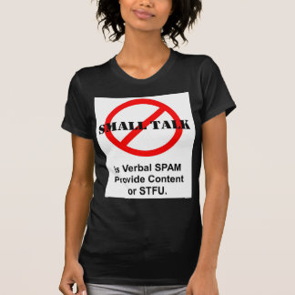 Camiseta La pequeña charla es Spam verbal