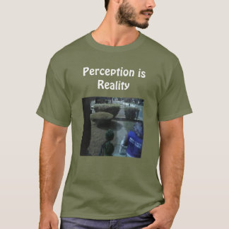 Camiseta "La Percepción es la Realidad"