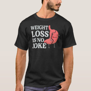 Camiseta La Pérdida De Peso No Es Un Médica De Gastrectomía