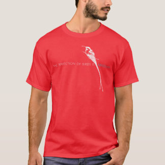 Camiseta La perfección de las aves es el diseño absoluto de