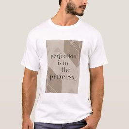Camiseta La perfección está en el proceso