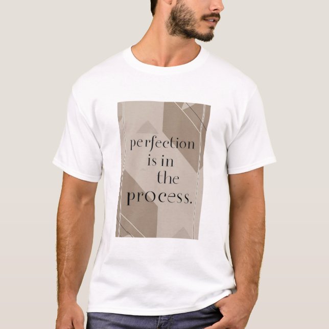 Camiseta La perfección está en el proceso (Anverso)