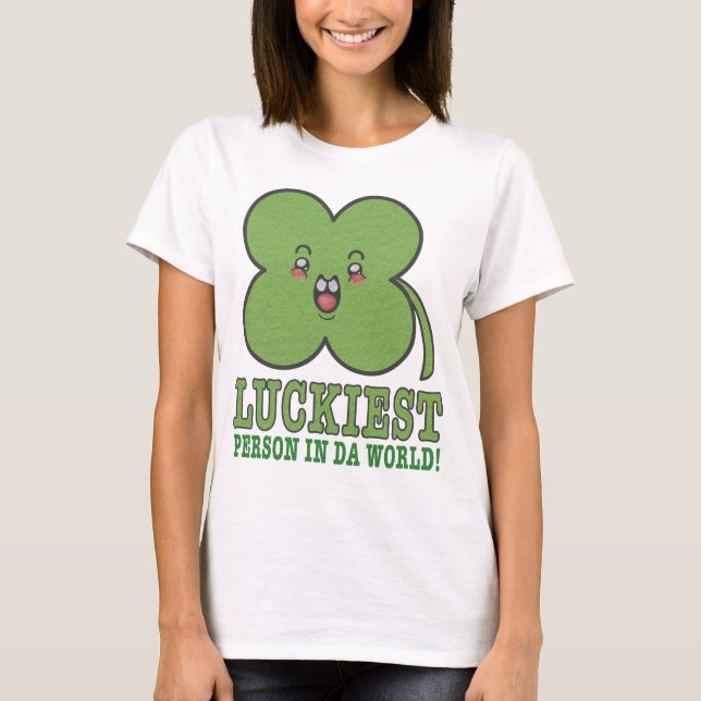 Camiseta La persona más afortunada en el día de St Patrick (Anverso)