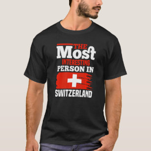 Camiseta La Persona Más Interesante En Suiza