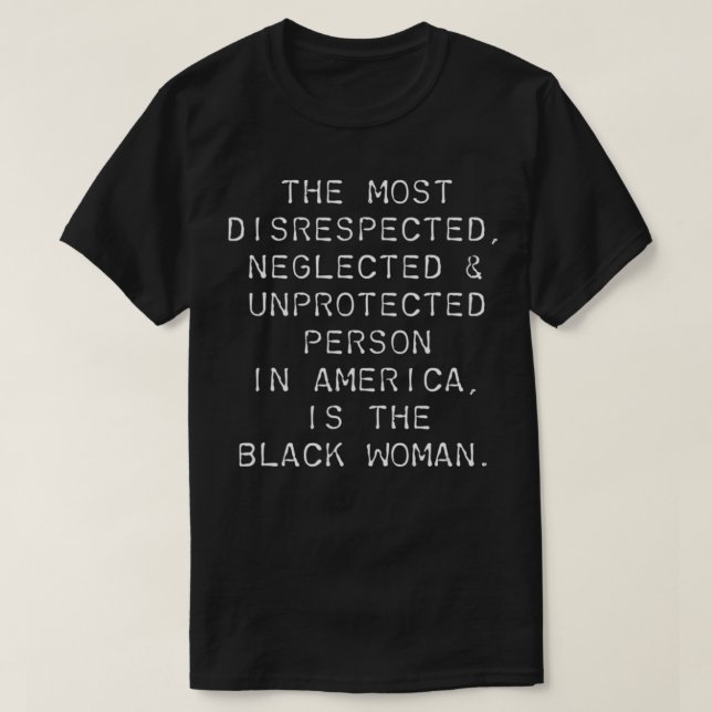 Camiseta La Persona Más Irrespetada En Estados Unidos Es La (Diseño del anverso)