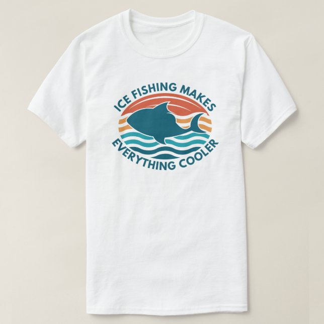 Camiseta La Pesca Con Hielo Hace Todo Más Frío | Pesca de h (Diseño del anverso)
