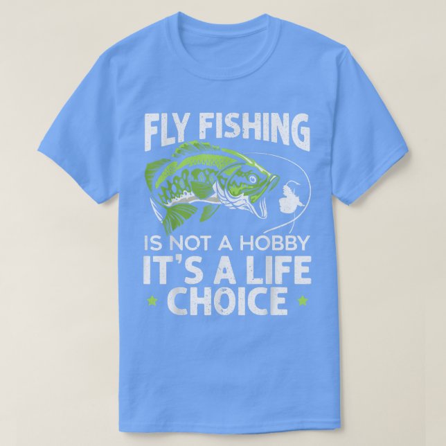 Camiseta La Pesca Con Mosca No Es Un Hobby, Es Una Opción P (Diseño del anverso)