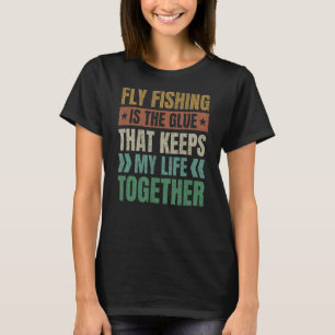 Camiseta La Pesca con Moscas Mantiene Mi Vida Juntos, Moles