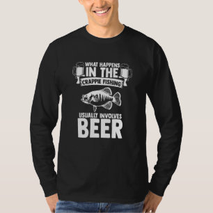 Camiseta La Pesca De Crappie Implica La Pesca De Cerveza Pe