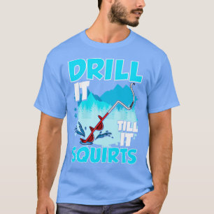 Camiseta La Pesca De Hielo La Perfora Hasta Que Arre Pescad