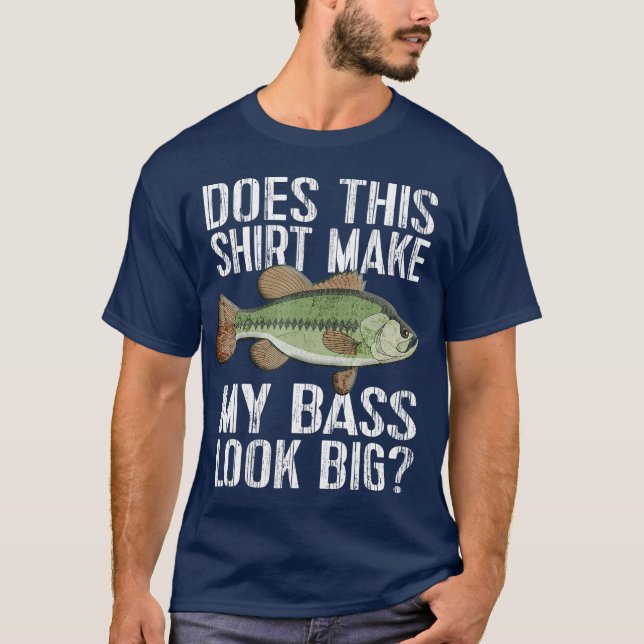 Camiseta La pesca divertida hace que esto haga que mi base  (Anverso)