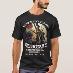 CAMISETA LA PESCA EN EL HIELO INMIGRACIÓN ADUANA DONUTS