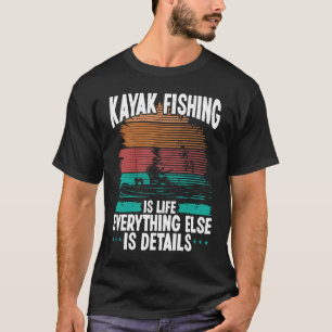 Camiseta La pesca en Kayak es la vida en otros detalles Kay