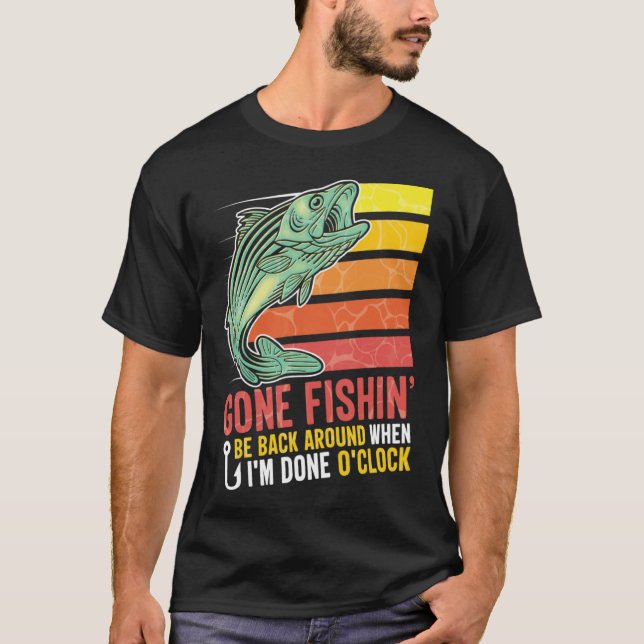 Camiseta La pesca en marcha vuelve cuando termine (Anverso)
