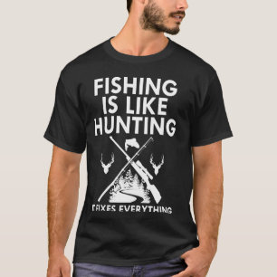 Camiseta La pesca es como cazar divertida vida silvestre pe