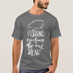 Camiseta La pesca es el trato real