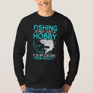 Camiseta La Pesca Es Mi Escapada De La Caza Real Anglante