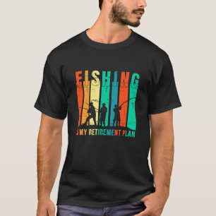 Camiseta La pesca es mi plan de jubilación