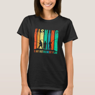 Camiseta La pesca es mi plan de jubilación Pescar