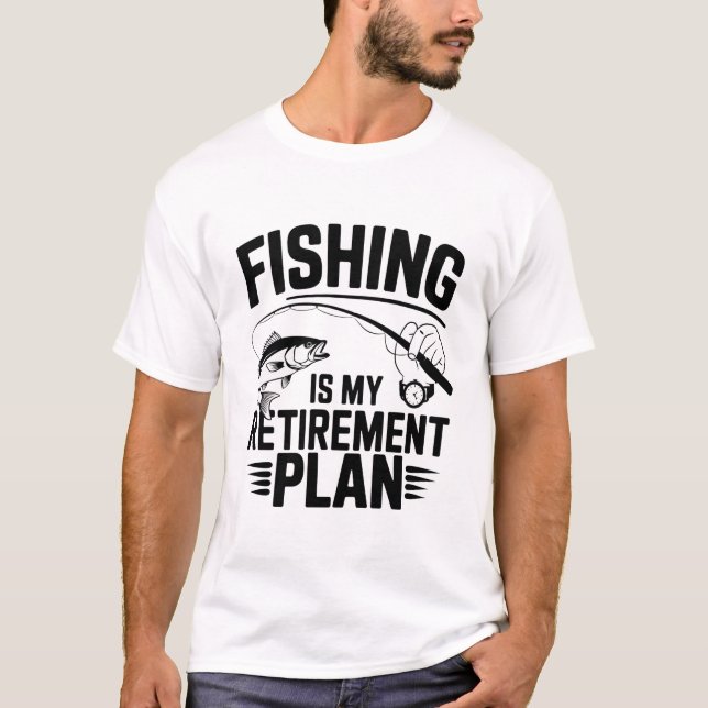 CAMISETA LA PESCA ES MI PLAN DE RETIRO (Anverso)